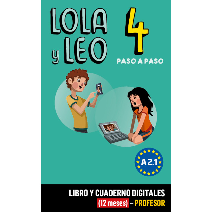 Lola y Leo Paso a paso 3 Libro y Cuaderno digitales (12 meses) - Profesor Lola y Leo Paso a paso 3 Libro y Cuaderno digitales (12 meses) - Profesor