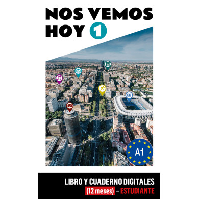 Nos vemos hoy 1 Libro y Cuaderno digitales (12 meses) - Estudiante Nos vemos hoy 1 Libro y Cuaderno digitales (12 meses) - Estudiante