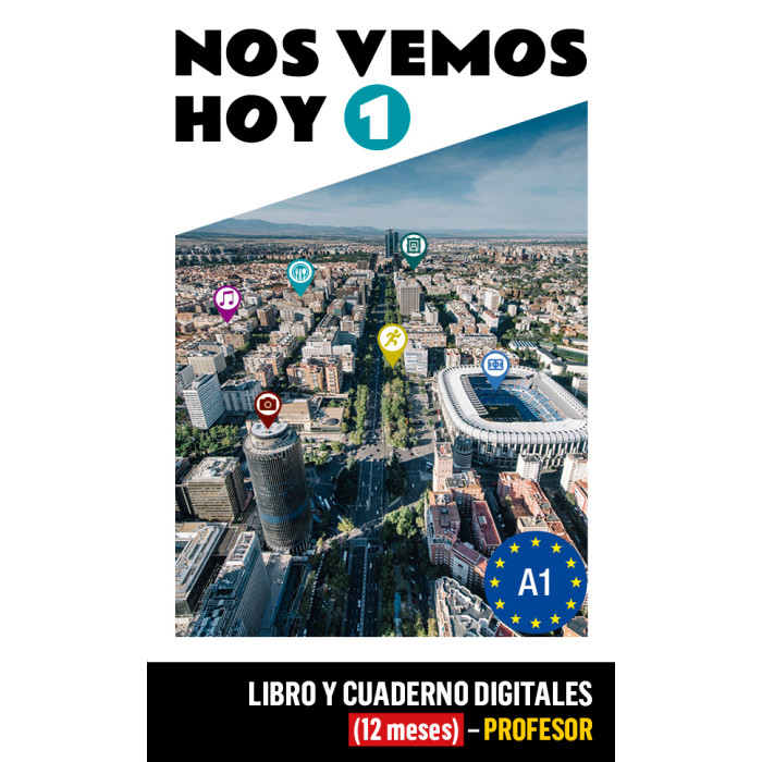 Nos vemos hoy 1 Libro y Cuaderno digitales (12 meses) - Profesor Nos vemos hoy 1 Libro y Cuaderno digitales (12 meses) - Profesor