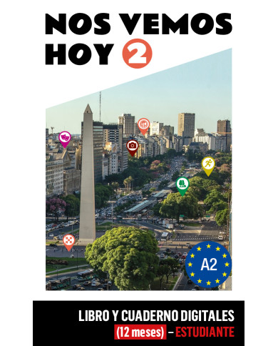 Nos vemos hoy 2 Libro y Cuaderno digitales (12 meses) - Estudiante Nos vemos hoy 2 Libro y Cuaderno digitales (12 meses) - Estudiante