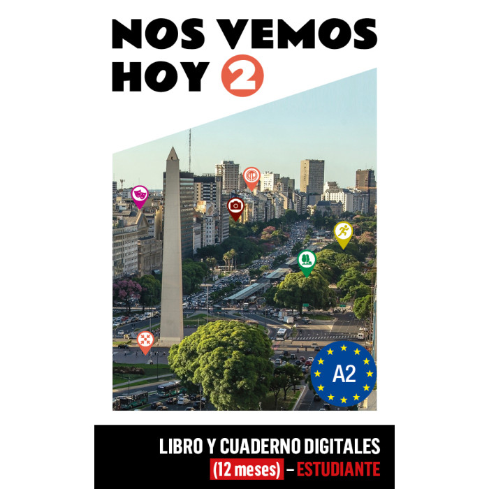 Nos vemos hoy 2 Libro y Cuaderno digitales (12 meses) - Estudiante Nos vemos hoy 2 Libro y Cuaderno digitales (12 meses) - Estudiante