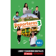 Reporteros Internacionales 3 Libro y Cuaderno digitales (12 meses) - Estudiante Reporteros Internacionales 3 Libro y Cuaderno digitales (12 meses) - Estudiante
