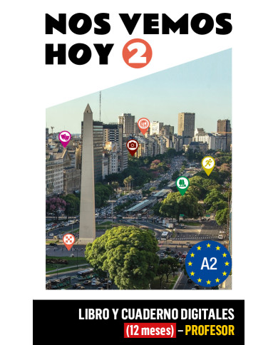 Nos vemos hoy 2 Libro y Cuaderno digitales (12 meses) - Profesor Nos vemos hoy 2 Libro y Cuaderno digitales (12 meses) - Profesor