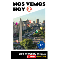 Nos vemos hoy 2 Libro y Cuaderno digitales (12 meses) - Profesor Nos vemos hoy 2 Libro y Cuaderno digitales (12 meses) - Profesor