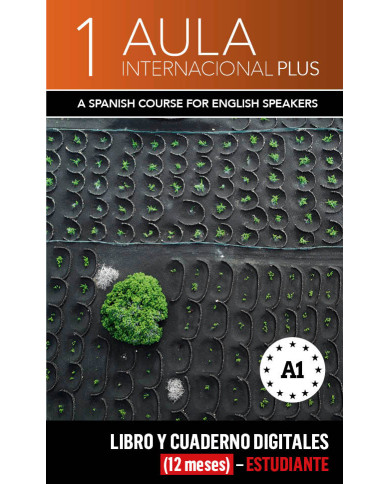 Aula Internacional Plus 1 Ed Inglesa Libro y Cuaderno digitales (12 meses) - Estudiante Aula Internacional Plus 1 Ed Inglesa Libro y Cuaderno digitales (12 meses) - Estudiante