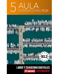 Aula Internacional Plus 5 Libro y Cuaderno digitales (12 meses) - Profesor Aula Internacional Plus 5 Libro y Cuaderno digitales (12 meses) - Profesor