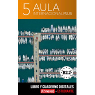 Aula Internacional Plus 5 Libro y Cuaderno digitales (12 meses) - Estudiante