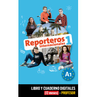 Reporteros Internacionales 1 Libro y Cuaderno digitales (12 meses) - Profesor Reporteros Internacionales 1 Libro y Cuaderno digitales (12 meses) - Profesor