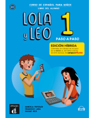 Lola y Leo Paso a paso 3 - Edición híbrida - Libro del alumno Lola y Leo Paso a paso 3 - Edición híbrida - Libro del alumno