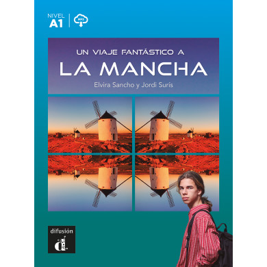 Un viaje fantástico a La Mancha Un viaje fantástico a La Mancha