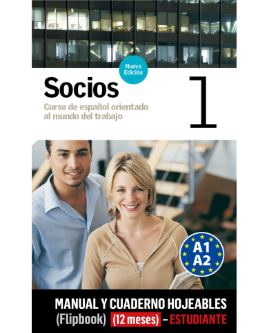 Socios 1 Manual y Cuaderno hojeables (flipbook) (12 meses) - Estudiante Socios 1 Manual y Cuaderno hojeables (flipbook) (12 meses) - Estudiante