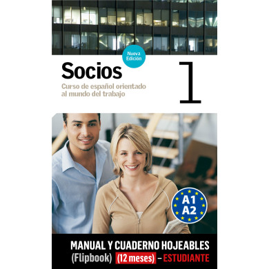 Socios 1 Manual y Cuaderno hojeables (flipbook) (12 meses) - Estudiante Socios 1 Manual y Cuaderno hojeables (flipbook) (12 meses) - Estudiante