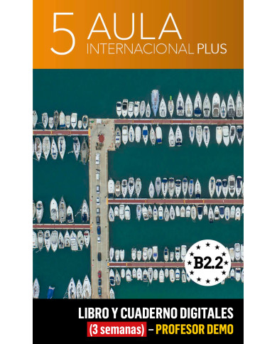 Aula Internacional Plus 5 Libro y Cuaderno digitales (3 semanas) - Profesor DEMO