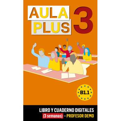Aula Plus 3 Libro y Cuaderno digitales (3 semanas) - Profesor DEMO