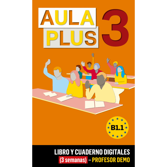 Aula Plus 3 Libro y Cuaderno digitales (3 semanas) - Profesor DEMO