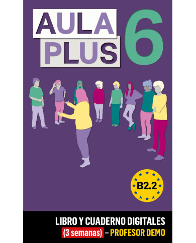 Aula Plus 6 Libro y Cuaderno digitales (3 semanas) - Profesor DEMO