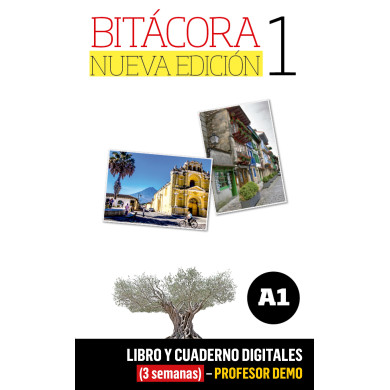 Bitácora Nueva edición 1 Libro y Cuaderno digitales (3 semanas) - Profesor DEMO