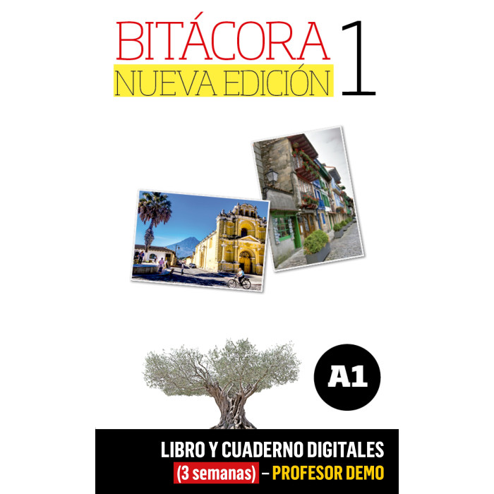 Bitácora Nueva edición 1 Libro y Cuaderno digitales (3 semanas) - Profesor DEMO
