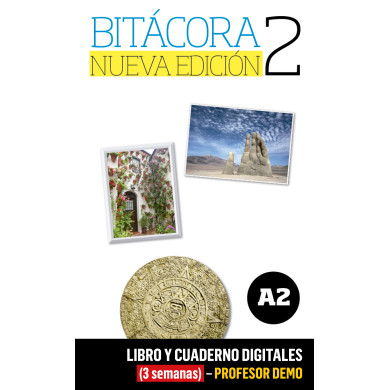 Bitácora Nueva edición 2 Libro y Cuaderno digitales (3 semanas) - Profesor DEMO