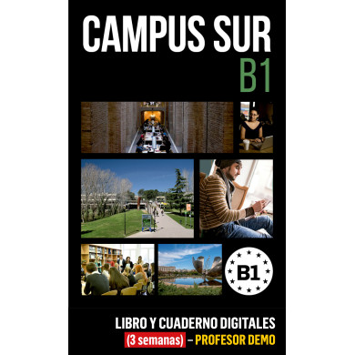 Campus Sur B1 Libro y Cuaderno digitales (3 semanas) - Profesor DEMO