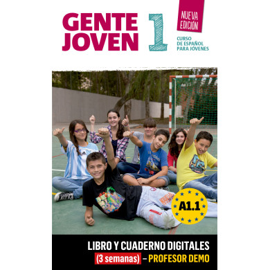 Gente Joven N.E. 1 Libro y Cuaderno digitales (3 semanas) - Profesor DEMO