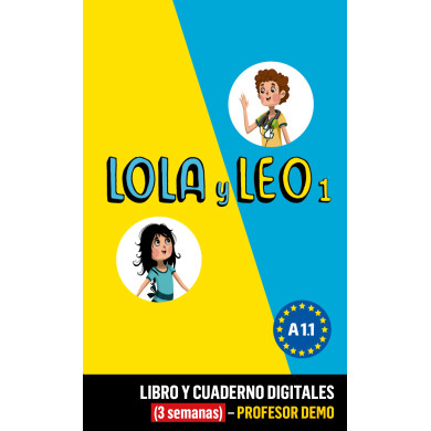 Lola y Leo 1 Libro y Cuaderno digitales (3 semanas) - Profesor DEMO