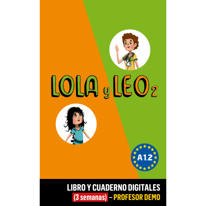 Lola y Leo 2 Libro y Cuaderno digitales (3 semanas) - Profesor DEMO