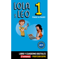 Lola y Leo Paso a paso 1 Libro y Cuaderno digitales (3 semanas) - Profesor DEMO