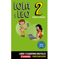 Lola y Leo Paso a paso 2 Libro y Cuaderno digitales (3 semanas) - Profesor DEMO