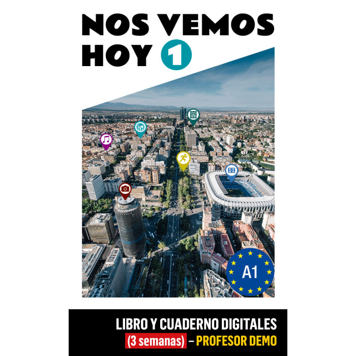 Nos vemos hoy 1 Libro y Cuaderno digitales (3 semanas) - Profesor DEMO