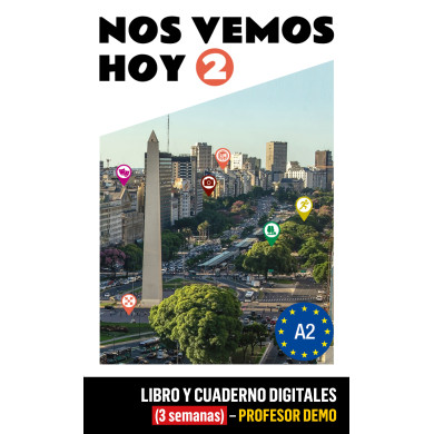 Nos vemos hoy 2 Libro y Cuaderno digitales (3 semanas) - Profesor DEMO