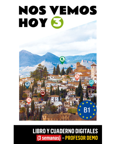 Nos vemos hoy 3 Libro y Cuaderno digitales (3 semanas) - Profesor DEMO