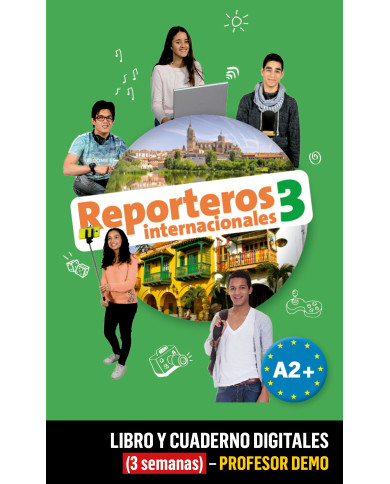 Reporteros Internacionales 3 Libro y Cuaderno digitales (3 semanas) - Profesor DEMO