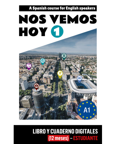 Nos vemos hoy 1 - Edición inglesa Libro y Cuaderno digitales - Estudiante (12 meses) Nos vemos hoy 1 - Edición inglesa Libro y Cuaderno digitales - Estudiante (12 meses)