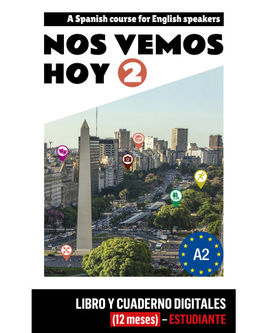 Nos vemos hoy 2 - Edición inglesa Libro y Cuaderno digitales - Estudiante (12 meses) Nos vemos hoy 2 - Edición inglesa Libro y Cuaderno digitales - Estudiante (12 meses)