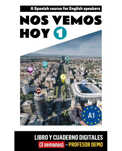 Nos vemos hoy 1 - Edición inglesa Libro y Cuaderno digitales (3 semanas) - Profesor DEMO