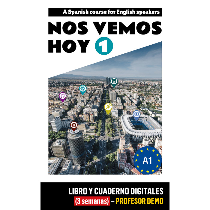Nos vemos hoy 1 - Edición inglesa Libro y Cuaderno digitales (3 semanas) - Profesor DEMO