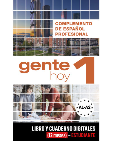 Gente hoy 1 - Complemento de español profesional (12 meses) - Estudiante Gente hoy 1 - Complemento de español profesional (12 meses) - Estudiante