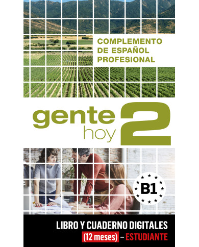 Gente hoy 2 - Complemento de español profesional (12 meses) - Estudiante Gente hoy 2 - Complemento de español profesional (12 meses) - Estudiante