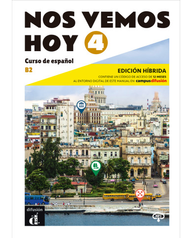 Nos vemos hoy 4 - Edición híbrida para estudiantes Nos vemos hoy 4 - Edición híbrida para estudiantes