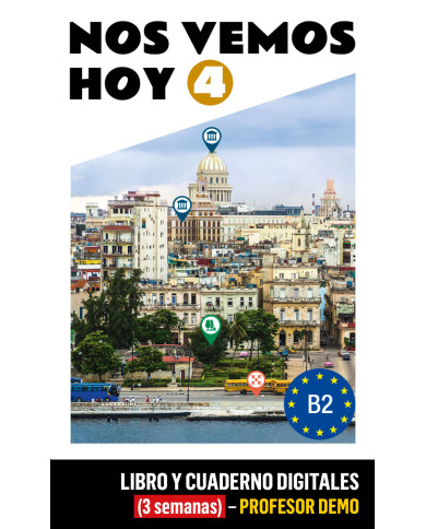 Nos vemos hoy 4 Libro y Cuaderno digitales (3 semanas) - Profesor DEMO