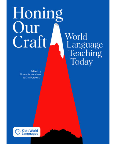 Honing our Craft: World Language Teaching today Honing our Craft: World Language Teaching today