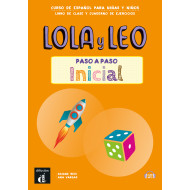 Lola y Leo paso a paso inicial Libro del alumno + Cuaderno de ejercicios Lola y Leo paso a paso inicial Libro del alumno + Cuaderno de ejercicios