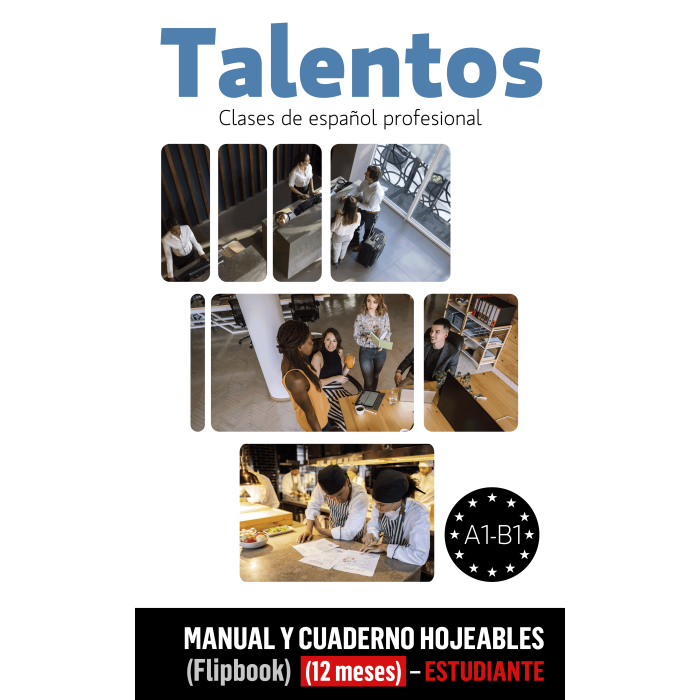 Talentos A1-B1 Clases de español profesional Libro y Cuaderno digitales (12 meses) - Estudiante