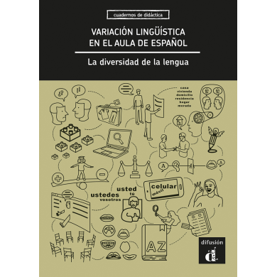 Variación lingüística en el aula de español. La diversidad de la lengua Variación lingüística en el aula de español. La diversidad de la lengua