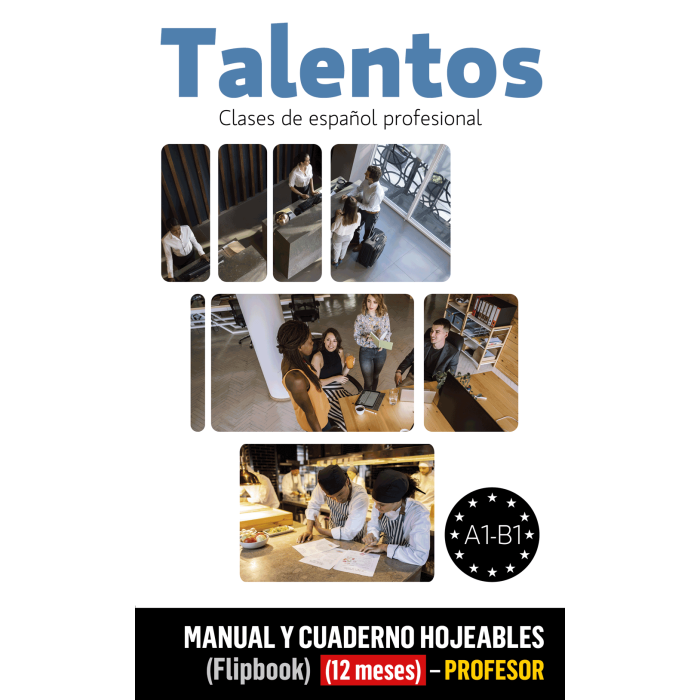 Talentos A1-B1 Clases de español profesional Libro y Cuaderno digitales (12 meses) - Profesor