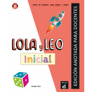Lola y Leo inicial - Edición anotada para docentes Lola y Leo inicial - Edición anotada para docentes