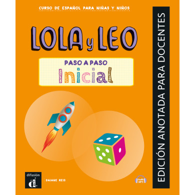 Lola y Leo paso a paso inicial - Edición anotada para docentes