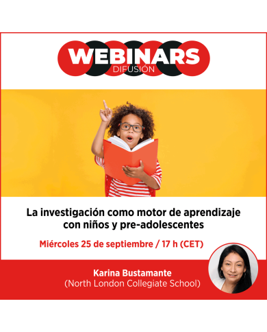 WEBINAR. La investigación como motor de aprendizaje con niños y pre-adolescentes WEBINAR. La investigación como motor de aprendizaje con niños y pre-adolescentes