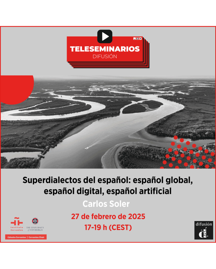 TELESEMINARIO. Superdialectos del español: español global, español digital, español artificial